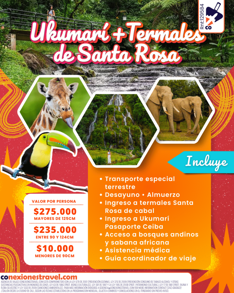 Ukumarí + Termales de Santa Rosa